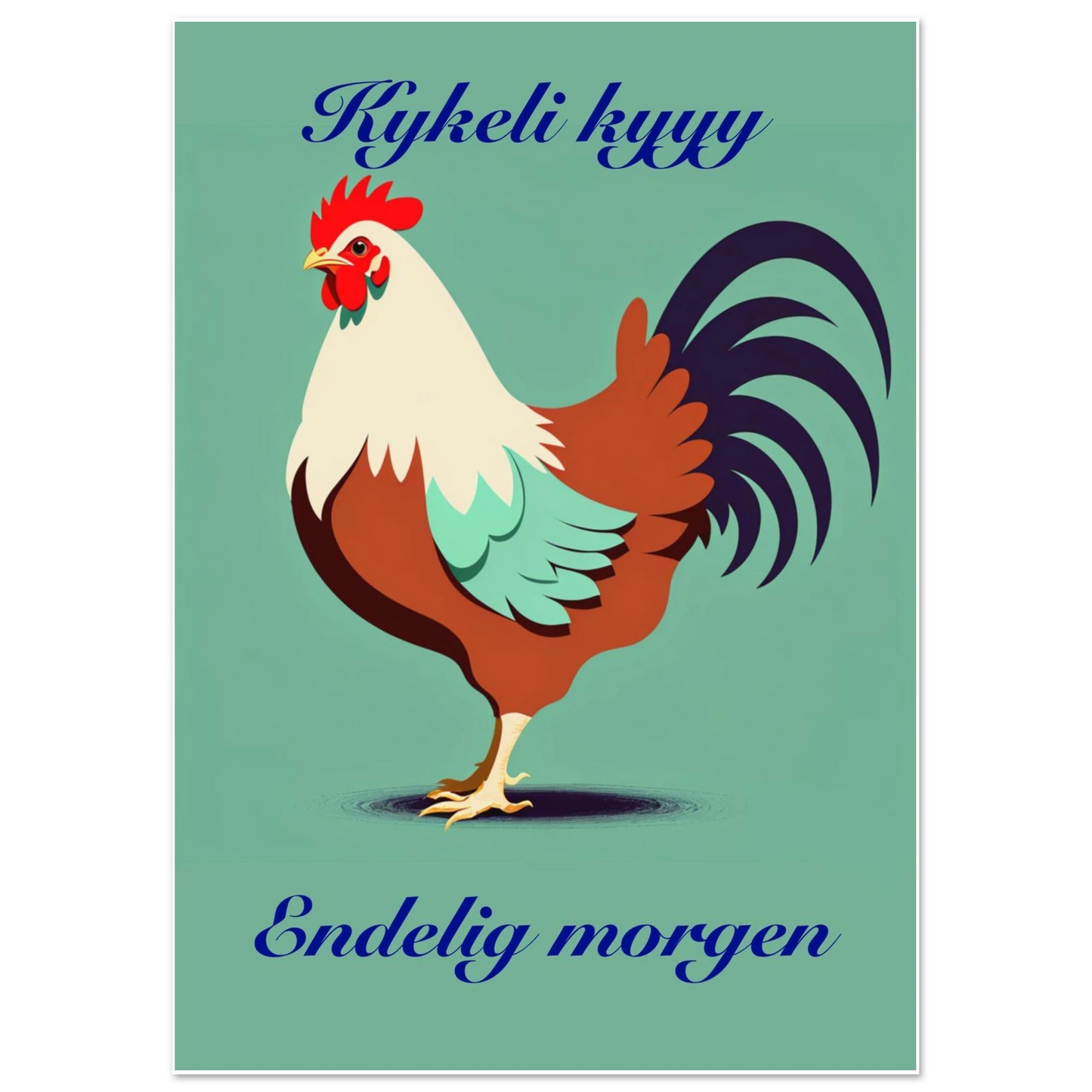 Kykeli kyyy endelig morgen – leken og fargerikt humormotiv med hån om morgenstemning og vekkerslæg, kunstprint av HareideART